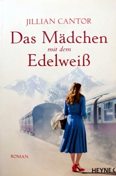 Das Mädchen mit dem Edelweiß von Jillian Cantor